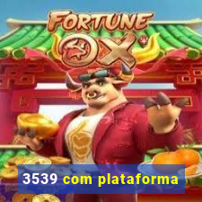 3539 com plataforma